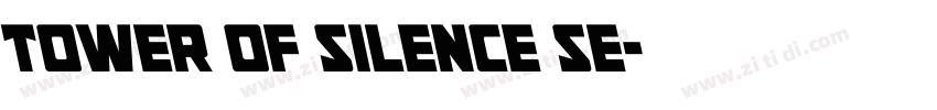 Tower of Silence Se字体转换